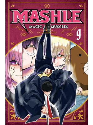 cover image of Mashle: Magic and Muscles, Volume 9